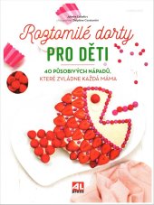 kniha Roztomilé dorty pro děti, Alpress 2019