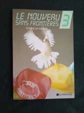 kniha Le nouveau sans frontieres 3  Methode de francais , CLE international 2002