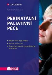 kniha Perinatální paliativní péče, Grada 2016