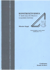 kniha Konstruktivismus v sociální práci s komunitou, Gaudeamus 2009