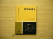 kniha Mechanika pro 3. ročník průmyslových škol stavebních Určeno i technikům ve staveb. prům., SNTL 1961