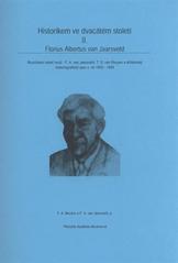 kniha Florius Albertus van Jaarsveld rozzlobení mladí muži: F.A. van Jaarsveld, T.S. van Rooyen a afrikánský historiografický spor z let 1953-1954, ViaCentrum 2009
