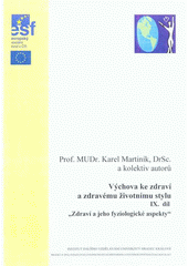 kniha Výchova ke zdraví a zdravému životnímu stylu. IX. díl, - Zdraví a jeho fyziologické aspekty, Gaudeamus 2008