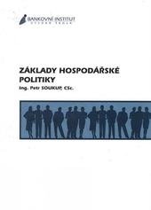 kniha Základy hospodářské politiky, Bankovní institut vysoká škola 2005