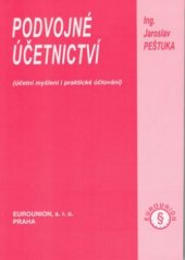 kniha Podvojné účetnictví (účetní myšlení i praktické účtování), Eurounion 2003