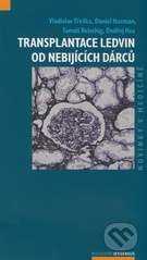 kniha Transplantace ledvin od nebijících dárců, Maxdorf 2008