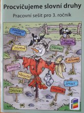 kniha Procvičujeme slovní druhy pracovní sešit pro 3. ročník, Nová škola 2012