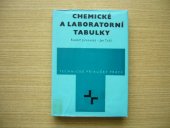 kniha Chemické a laboratorní tabulky pomůcka pro studenty prům. i vys. škol chem. zaměření, Práce 1973