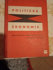 kniha Politická ekonomie Učeb. text pro 2. roč. hosp. škol - dvouleté studium a pro prům. školy, SPN 1960