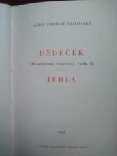 kniha Dědeček (rozptýlené kapitoly řada I) ; Jehla, J. Jiránek 1943
