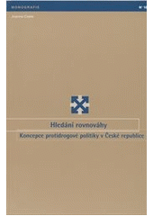 kniha Hledání rovnováhy koncepce protidrogové politiky v České republice, Úřad vlády České republiky 