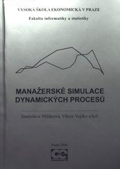 kniha Manažerské simulace dynamických procesů, Oeconomica 2006