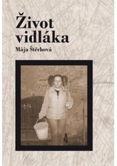 kniha Život vidláka, Tribun EU 2009