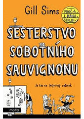 kniha Sesterstvo sobotního sauvignonu, Motto 2023