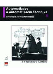 kniha Automatizace a automatizační technika I., CPress 2000