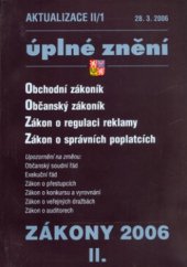 kniha Zákony 2006 II Obchodní zákoník, občanský zákoník, zákon o regulaci reklamy, zákon o správních poplatcích, Poradce 2006