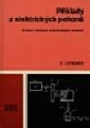 kniha Příklady z elektrických pohonů Určení výkonů elektrických motorů, SNTL 1981