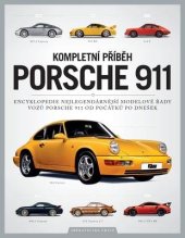 kniha kompletní přáběh Porsche 911 Encyklopedie nejlegendárnější modelové řady vozů Porsche 911 od počátků po dnešek, Extra Publishing 2024