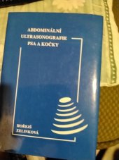 kniha Abdominální ultrasonografie psa a kočky, Lenka Hořejšová 2001