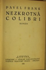 kniha Nezkrotná Colibri Román, Litevna, literární a vědecké nakladatelství Vojtěch Tilkovský 1931