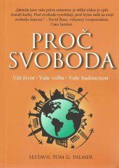 kniha Proč svoboda Váš život, Vaše volba, Vaše budoucnost, Students for liberty Czech Republic 2014