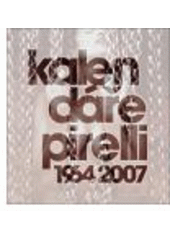 kniha Kalendáře Pirelli 1964-2007, Slovart 2007