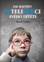 kniha Jak rozvíjet inteligenci svého dítěte, Gruber-TDP 2013