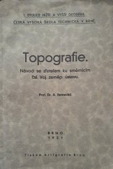 kniha Topografie návod se zřetelem ku směrnicím čsl. Voj. zeměp. ústavu, Artigrafie Brno 1931