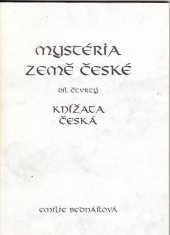 kniha Mystéria Země české IV. - Knížata česká, Emilie Bednářová 1997