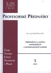 kniha Optimalizace a syntéza mechanických a mechatronických systémů = Optimization and synthesis of mechanical and mechatronical systems, ČVUT 2010