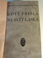 kniha Když přišla na svět láska , s.n. 1938