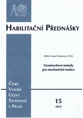 kniha Víceúrovňové metody pro stochastické matice = Multilevel methods for stochastic matrices, ČVUT 2012