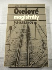 kniha Ocelové magistrály, Naše vojsko 1984