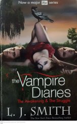 kniha The Vampire Diaries The Awakening & The Struggle, Hodder 2010