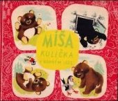 kniha Míša Kulička v rodném lese Veselá dobrodružství medvídka Míši : Pro děti od 5 let, Albatros 1993