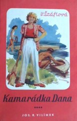 kniha Kamarádka Dana, Jos. R. Vilímek 1941