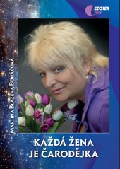 kniha Každá žena je čarodějka, EZOTERface 2013