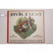 kniha Divík z lesů, Gustav Voleský 1934