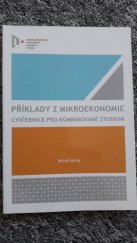 kniha Příklady z mikroekonomie Cvičebnice pro kombinované studium, Západočeská univerzita v Plzni 2014