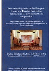 kniha Educational systems of the European Union and Russian Federation: perspectives for development and cooperation, Charles University, Faculty of Social Sciences 2012