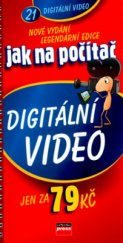 kniha Digitální video na počítači, CPress 2006