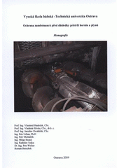 kniha Ochrana zaměstnanců před důsledky průtrží hornin a plynů monografie : projekt VaV ČBÚ č. 57-07 = Protection of employees against the consequences of rock and gas outbursts, Vysoká škola báňská - Technická univerzita Ostrava 2009