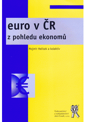 kniha Euro v ČR z pohledu ekonomů, Aleš Čeněk 2009