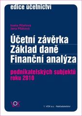 kniha Účetní závěrka, základ daně, finanční analýza podnikatelských subjektů roku 2010, 1. VOX 2010