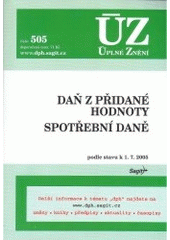 kniha Daň z přidané hodnoty Spotřební daně : podle stavu k 1.7.2005, Sagit 2005