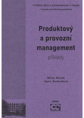 kniha Produktový a provozní management příklady, Oeconomica 2008