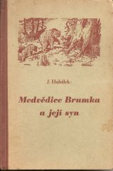 kniha Medvědice Brumka a její syn, Pokorný a spol. 1935