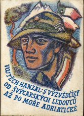 kniha S výzvědčíky od švýcarských ledovců až po moře Adriatické, s.n. 1946