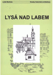 kniha Lysá nad Labem, Kresby historické architektury 2012