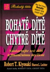 kniha Bohaté dítě, chytré dítě jak zajistit dítěti dobrý finanční start, Pragma 2004